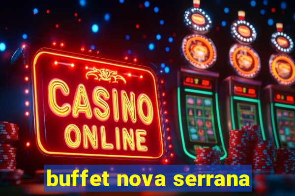 buffet nova serrana